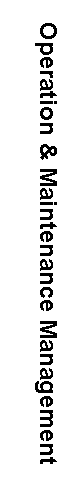 Text Box: Operation & Maintenance Management 